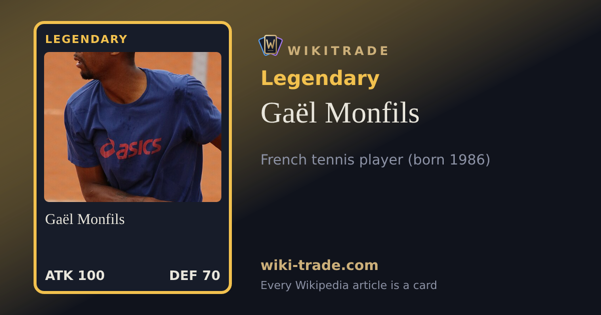 Gaël Monfils — Legendary card