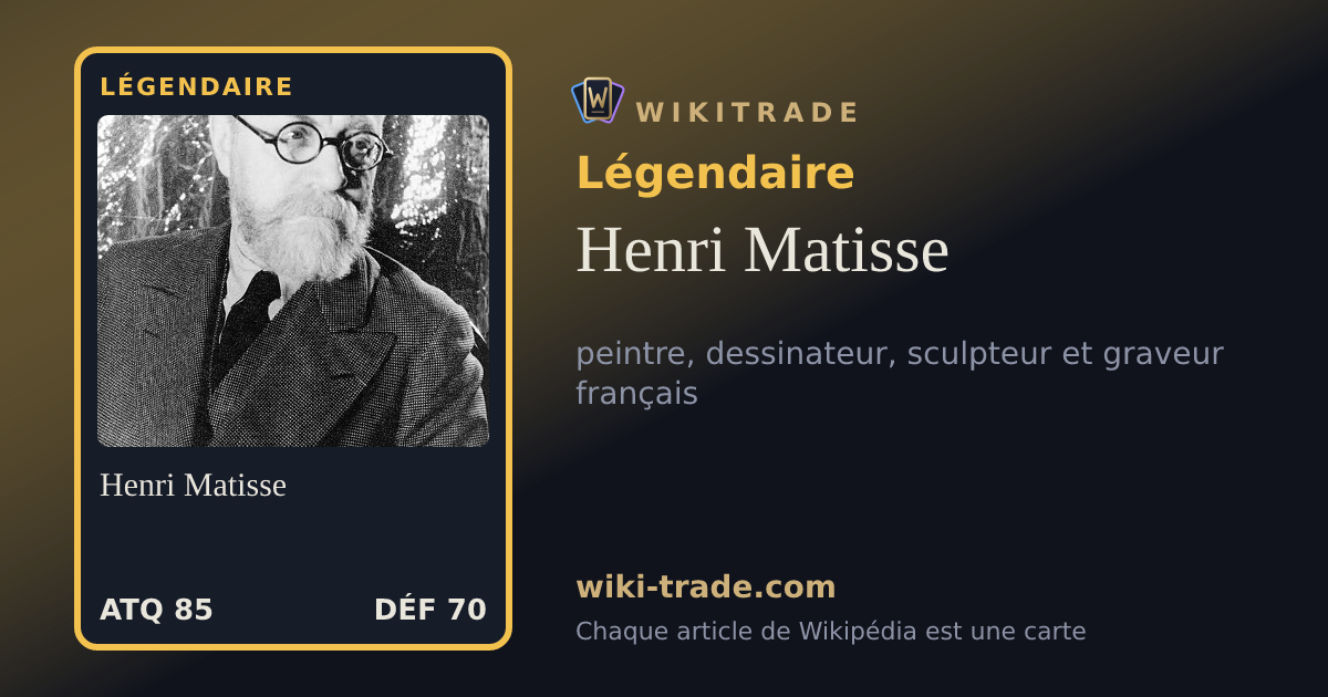 Henri Matisse — carte Légendaire