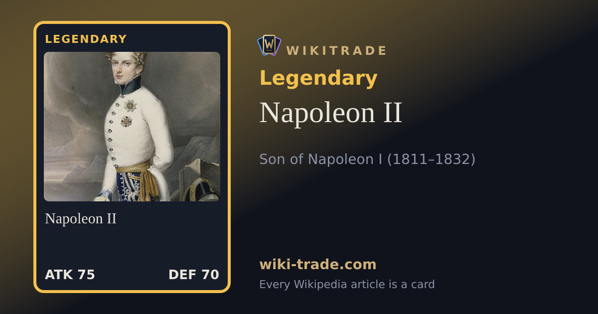 Napoleon II — Legendary card