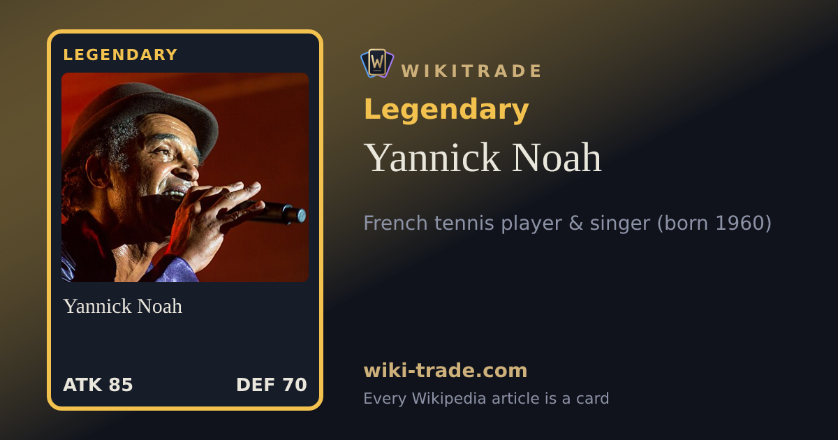 Yannick Noah — Legendary card