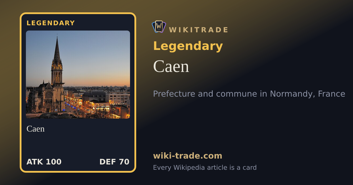 Caen — Legendary card