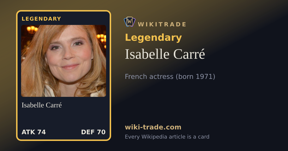 Isabelle Carré — Legendary card