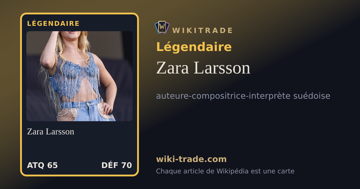 Zara Larsson — carte Légendaire