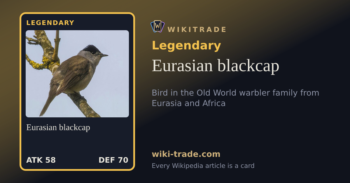 Eurasian blackcap — Legendary card