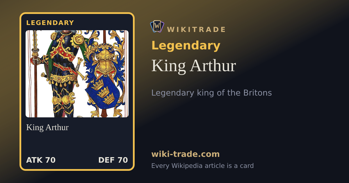 King Arthur — Legendary card