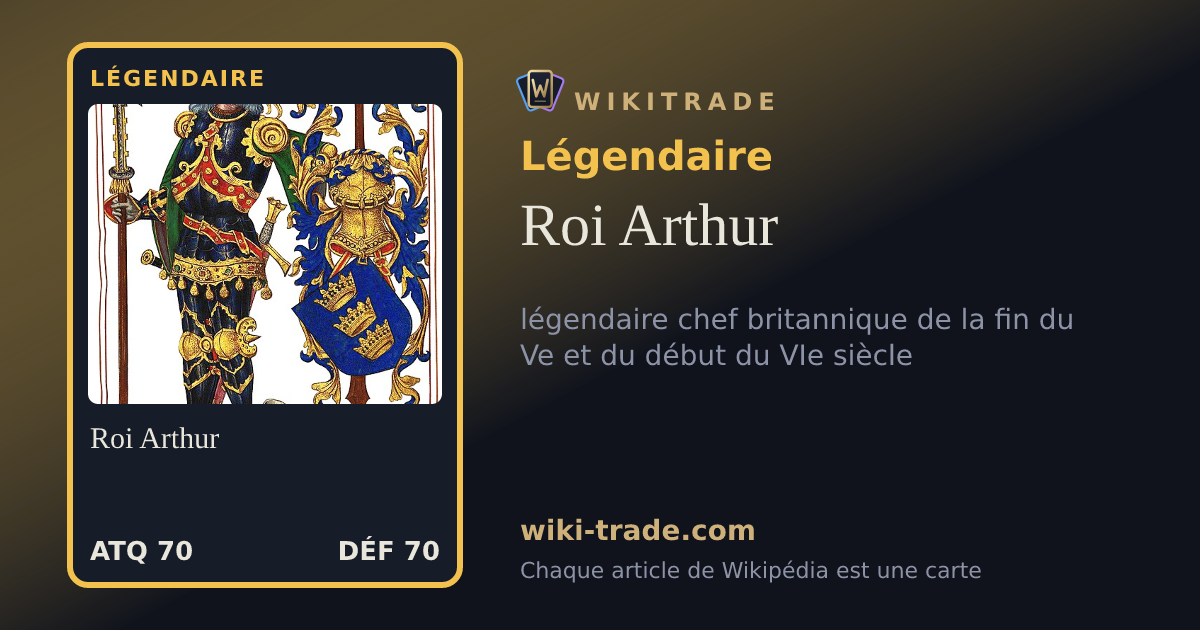 Roi Arthur — carte Légendaire