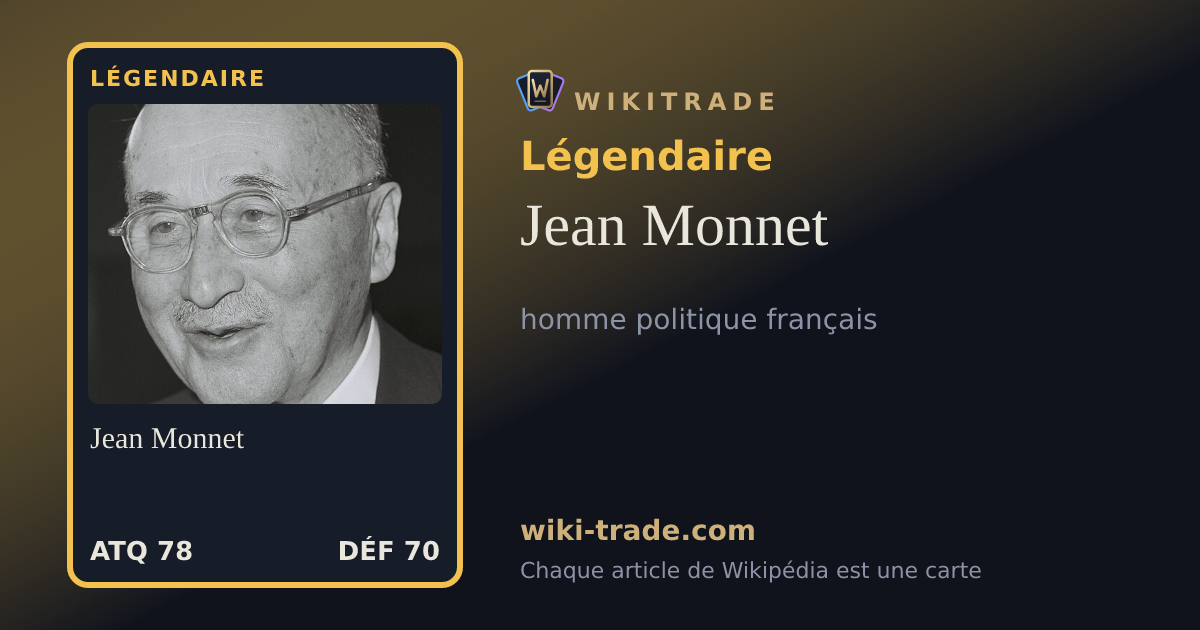 Jean Monnet — carte Légendaire