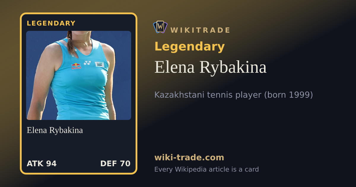 Elena Rybakina — Legendary card