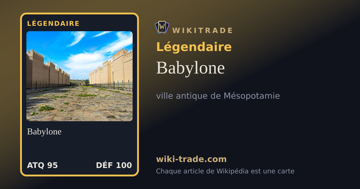 Babylone — carte Légendaire