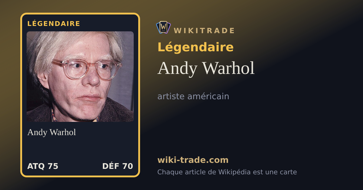 Andy Warhol — carte Légendaire