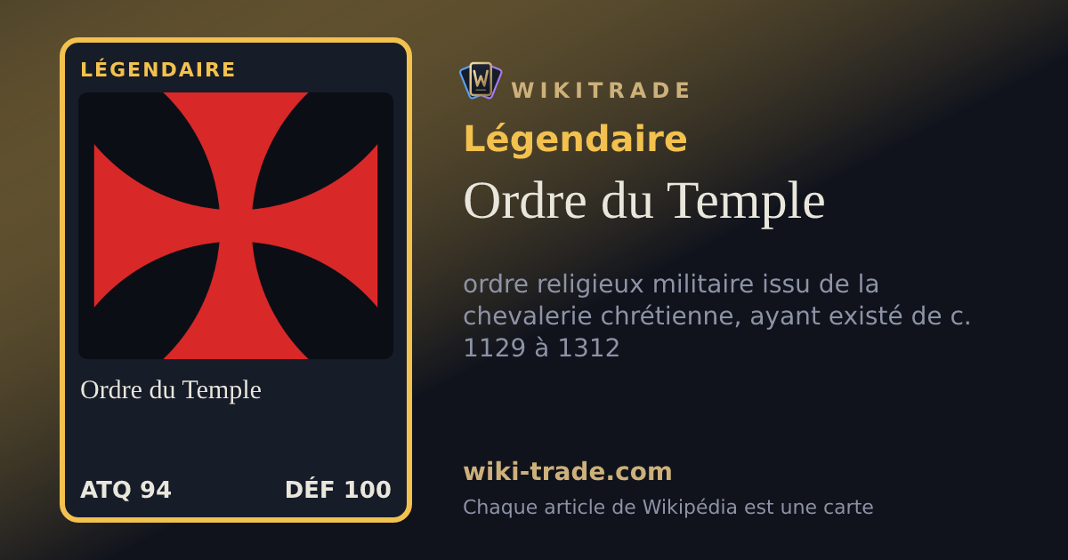 Ordre du Temple — carte Légendaire