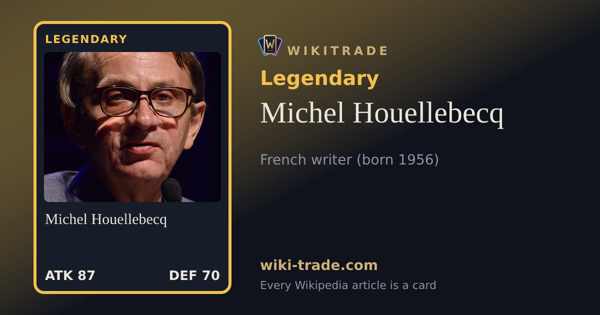 Michel Houellebecq — Legendary card