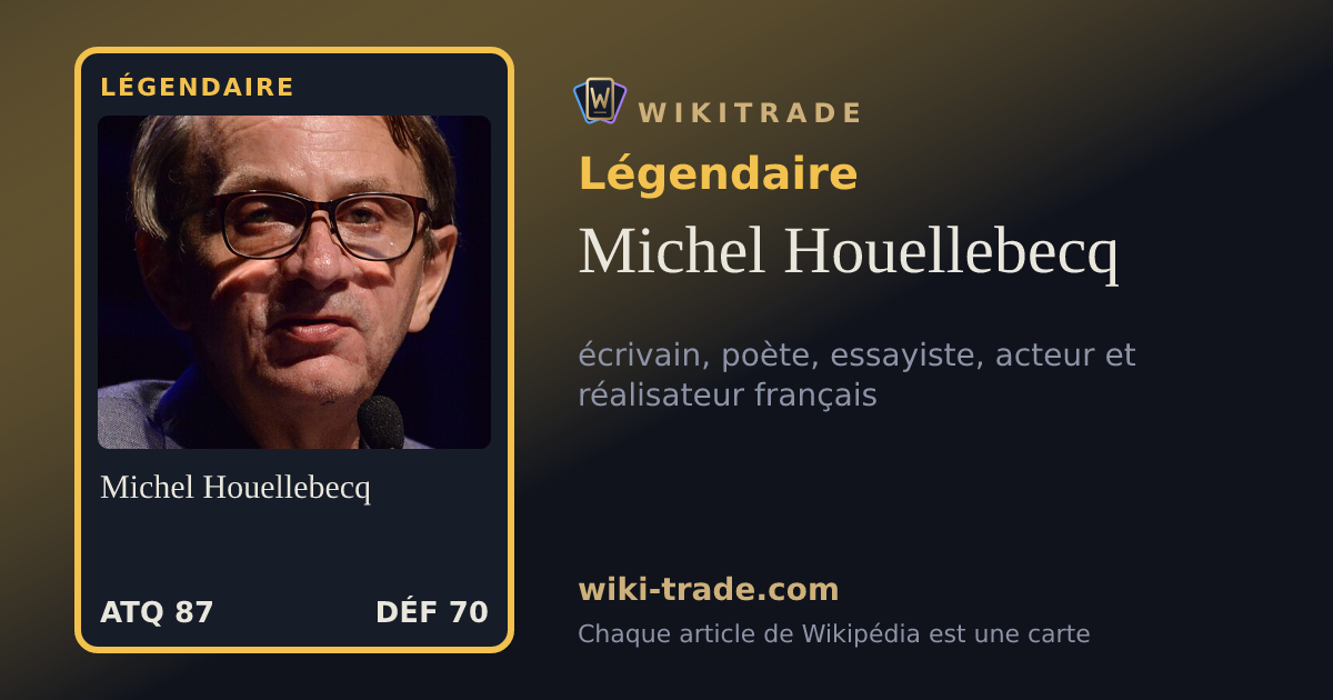 Michel Houellebecq — carte Légendaire