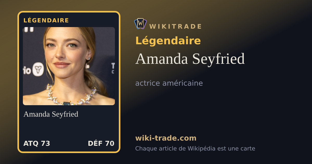Amanda Seyfried — carte Légendaire