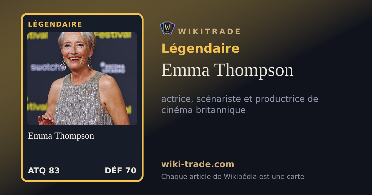 Emma Thompson — carte Légendaire