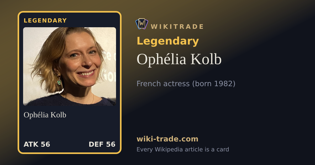 Ophélia Kolb — Legendary card