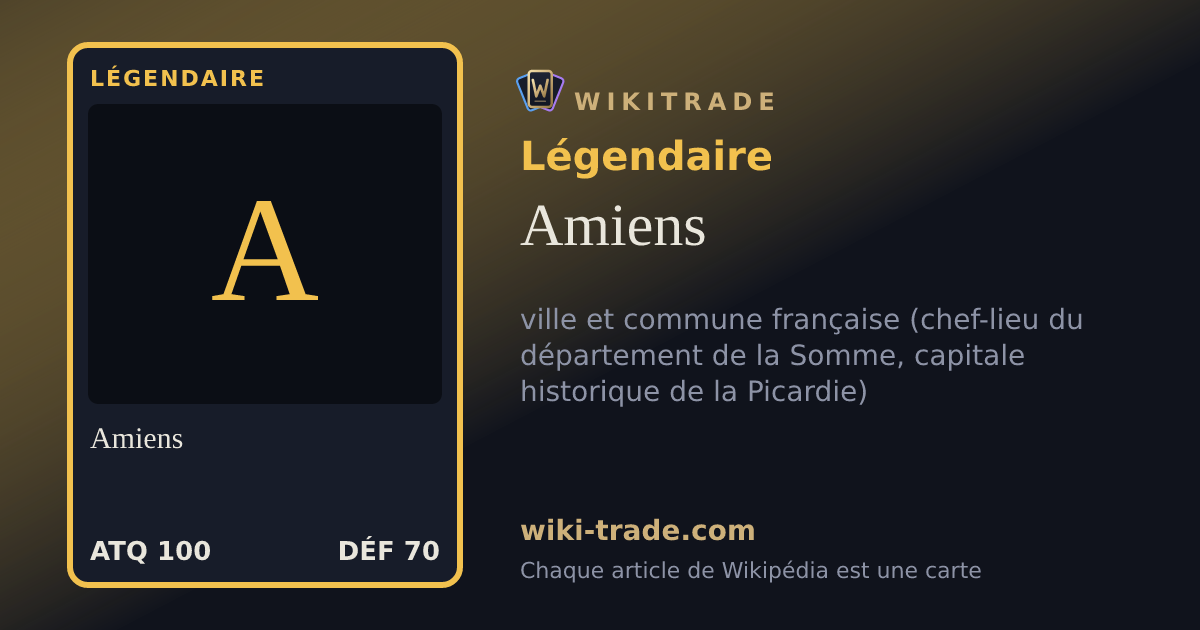 Amiens — carte Légendaire