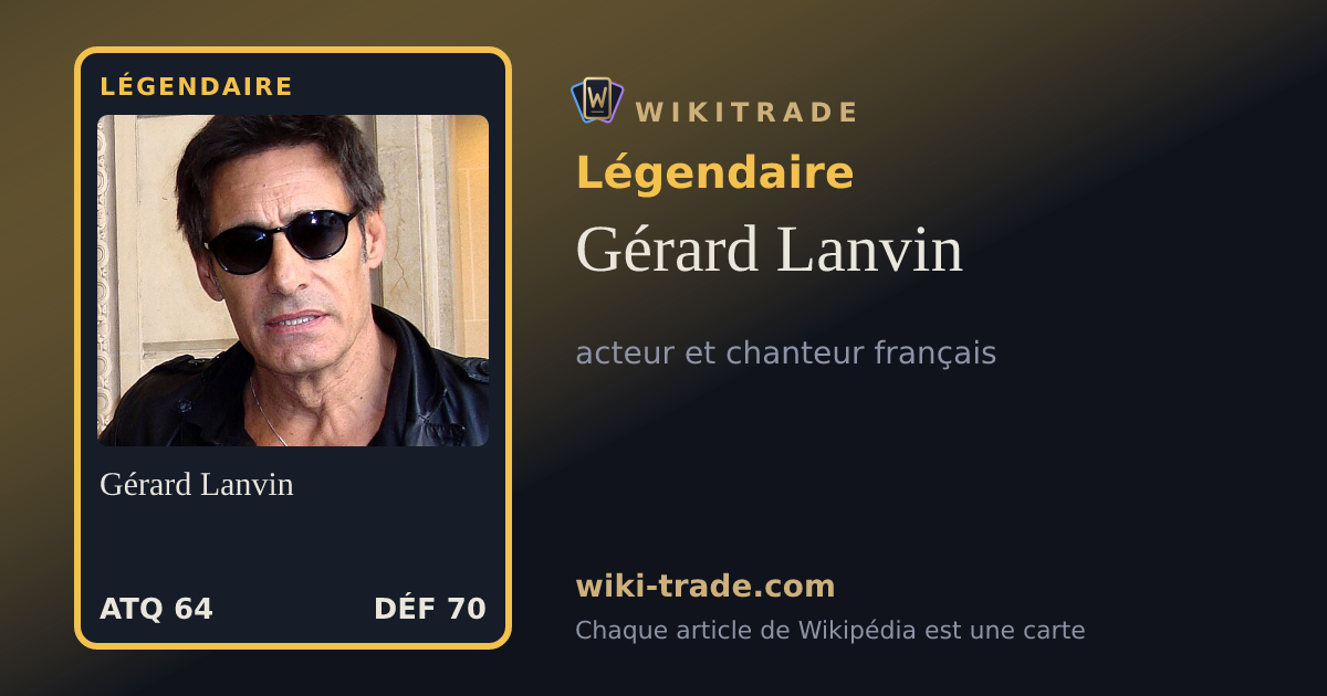 Gérard Lanvin — carte Légendaire