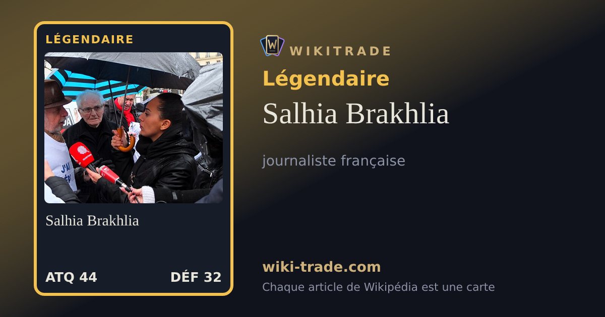Salhia Brakhlia — carte Légendaire