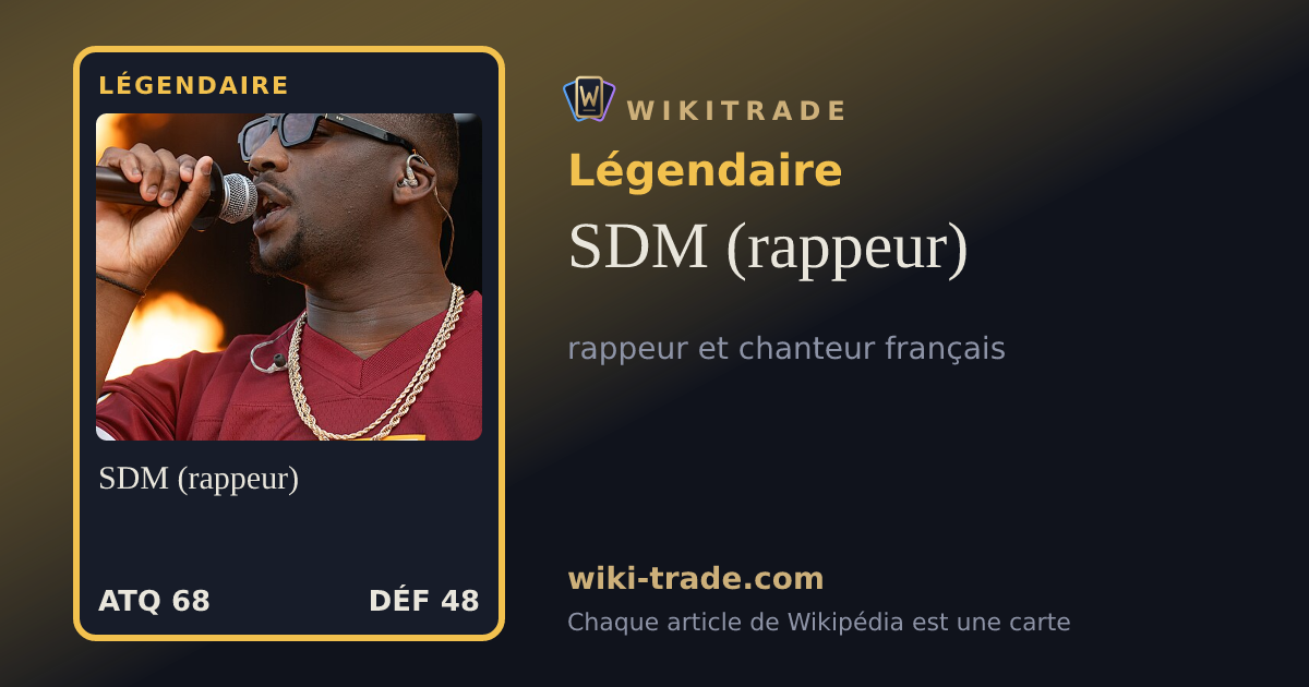 SDM (rappeur) — carte Légendaire