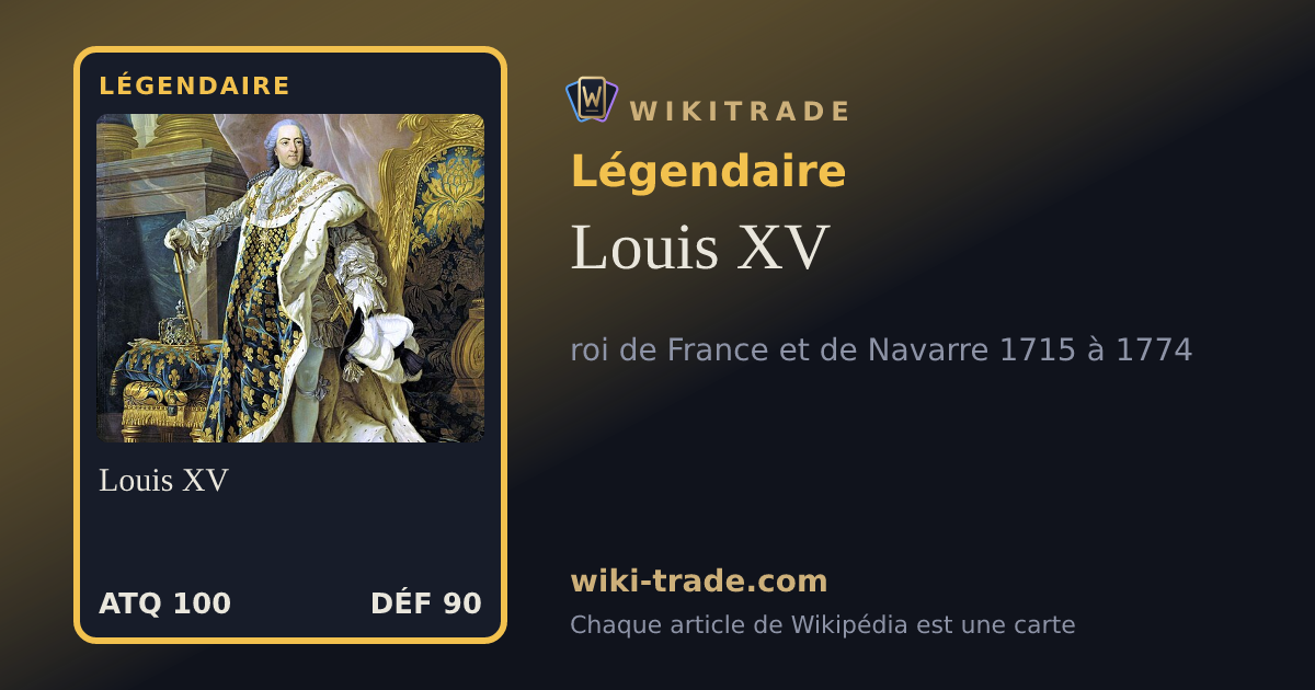 Louis XV — carte Légendaire