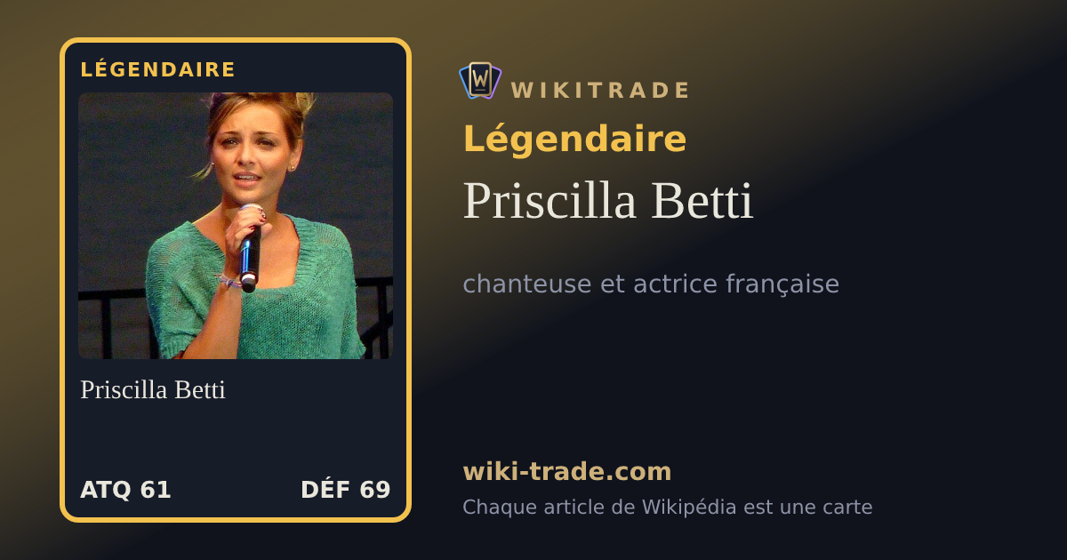 Priscilla Betti — carte Légendaire
