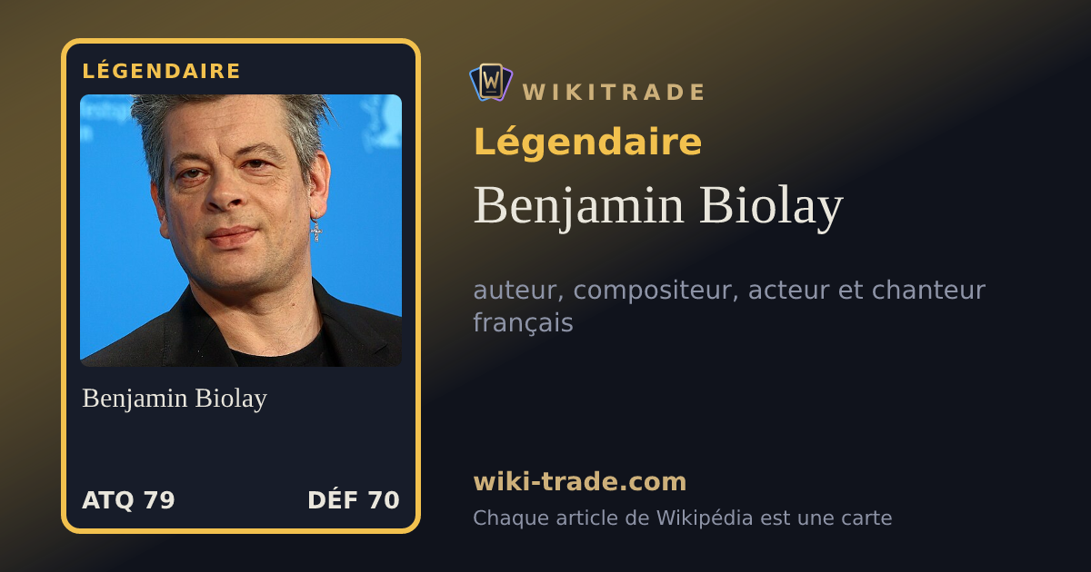 Benjamin Biolay — carte Légendaire
