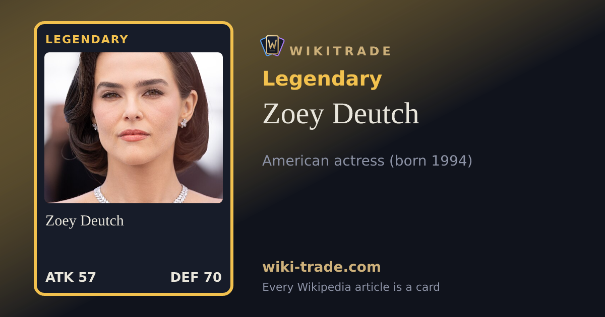 Zoey Deutch — Legendary card