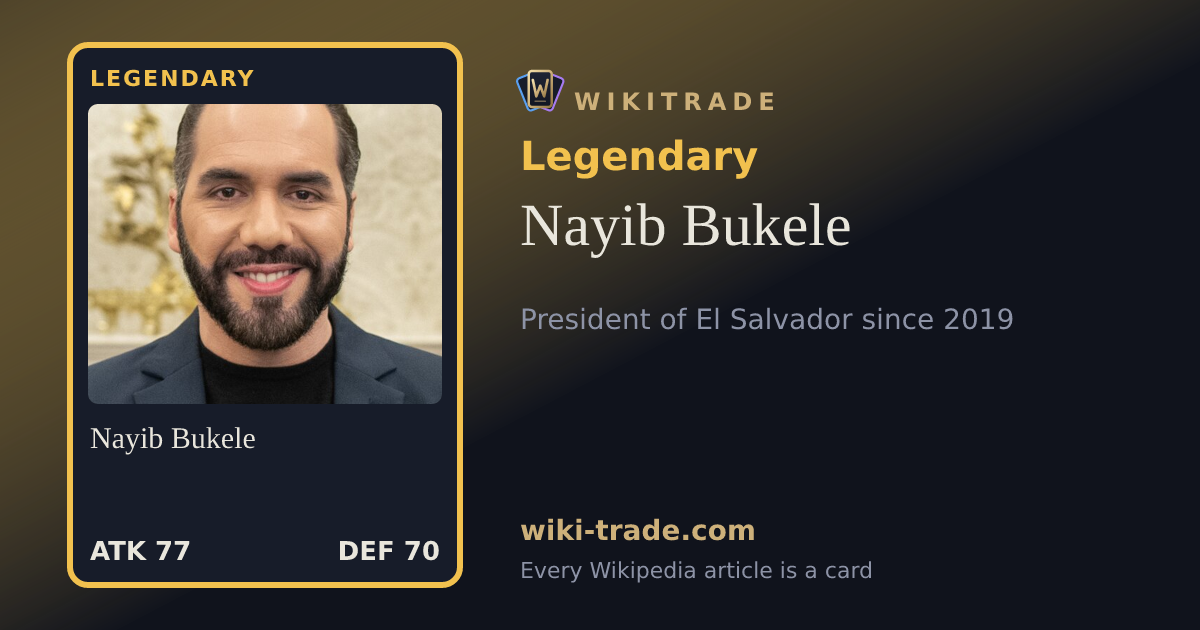 Nayib Bukele — Legendary card
