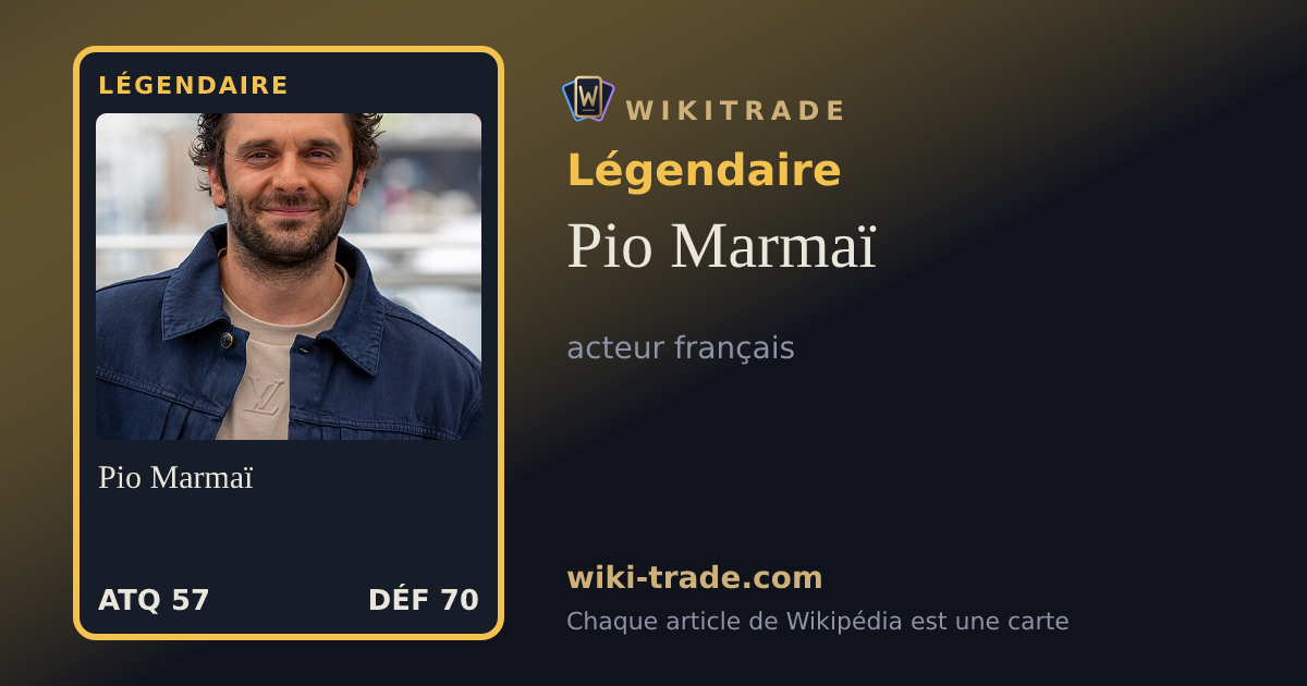 Pio Marmaï — carte Légendaire