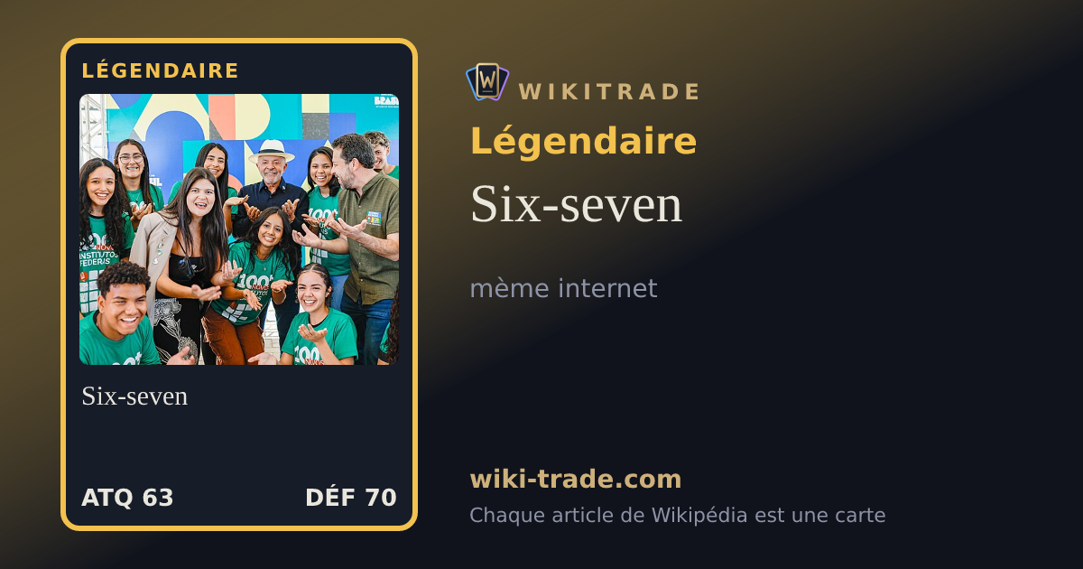 Six-seven — carte Légendaire