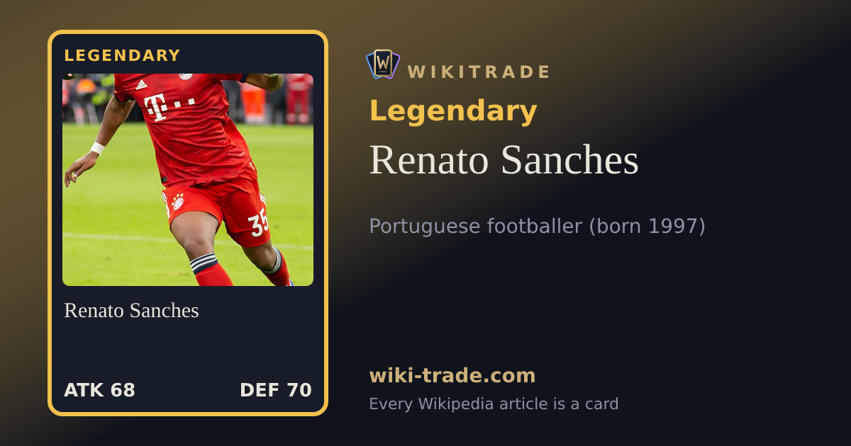 Renato Sanches — Legendary card