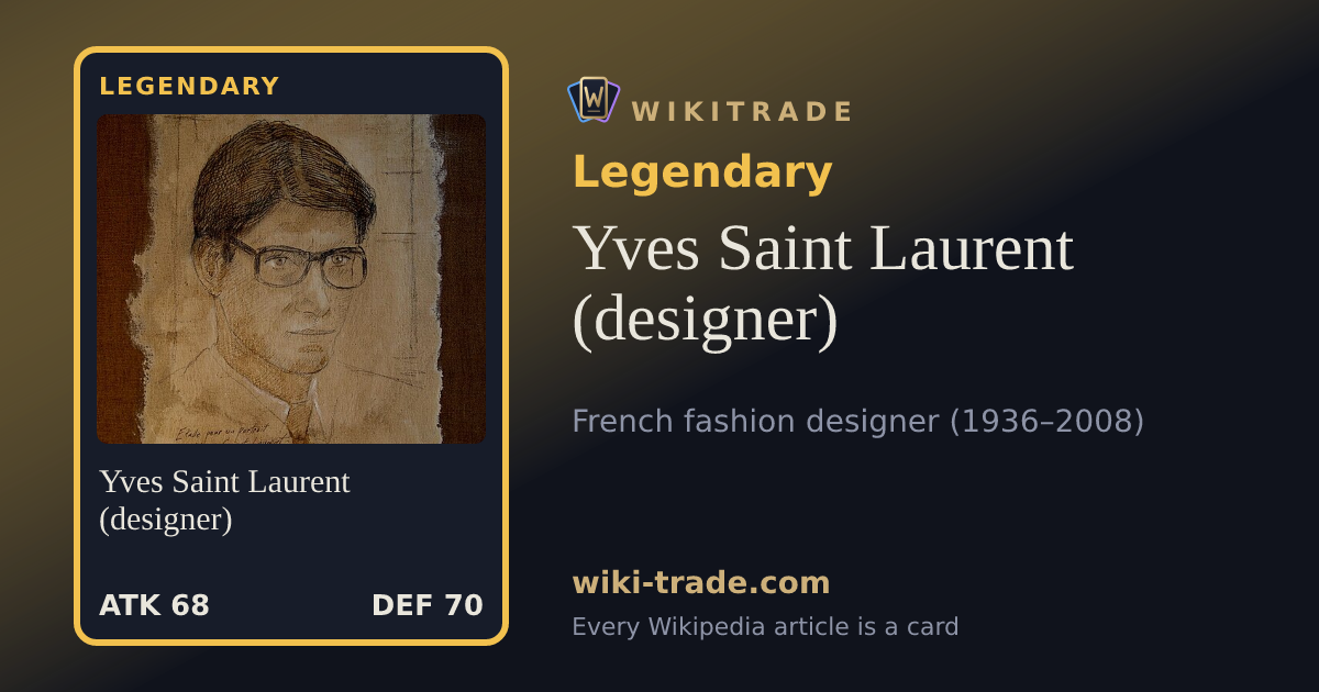 Yves Saint Laurent (designer) — Legendary card