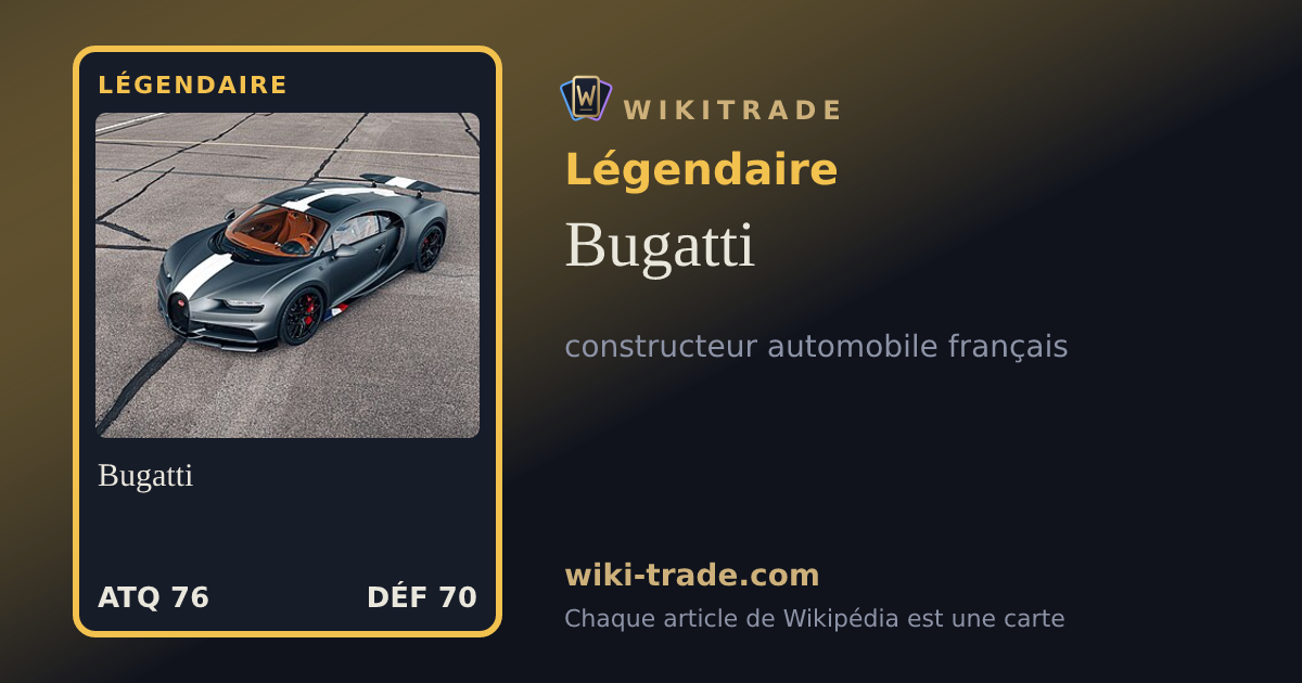 Bugatti — carte Légendaire