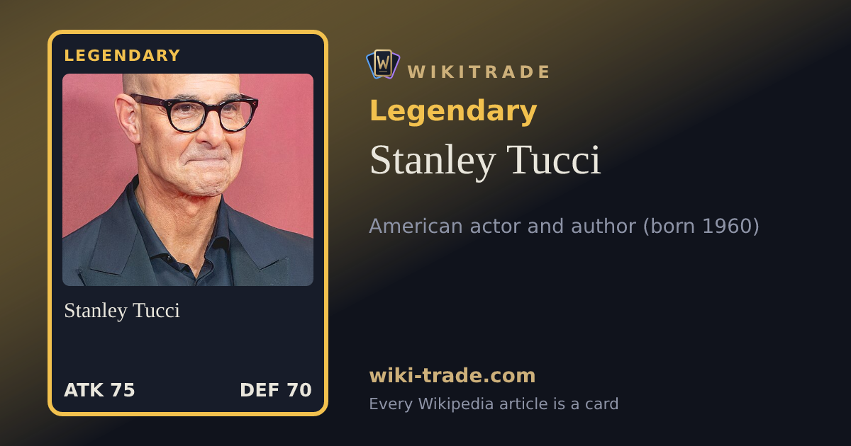 Stanley Tucci — Legendary card