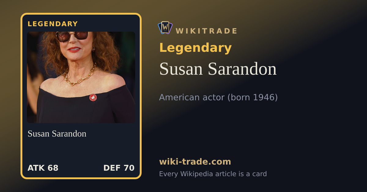 Susan Sarandon — Legendary card