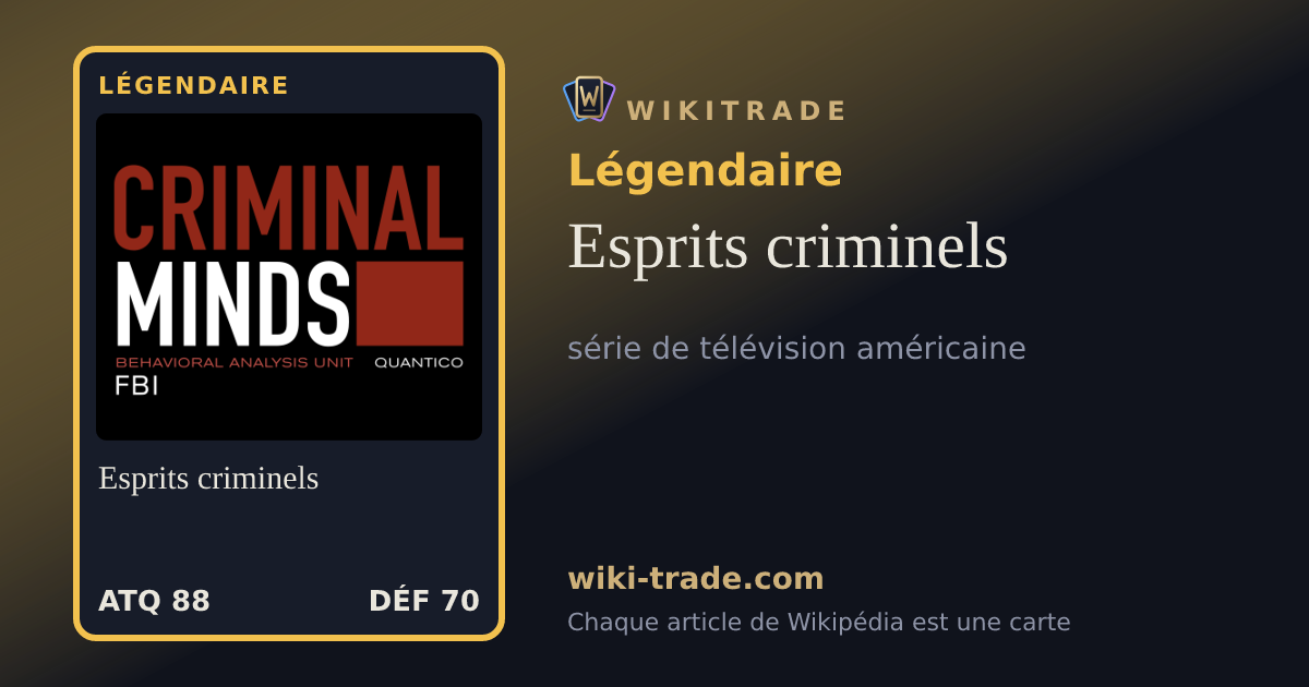 Esprits criminels — carte Légendaire