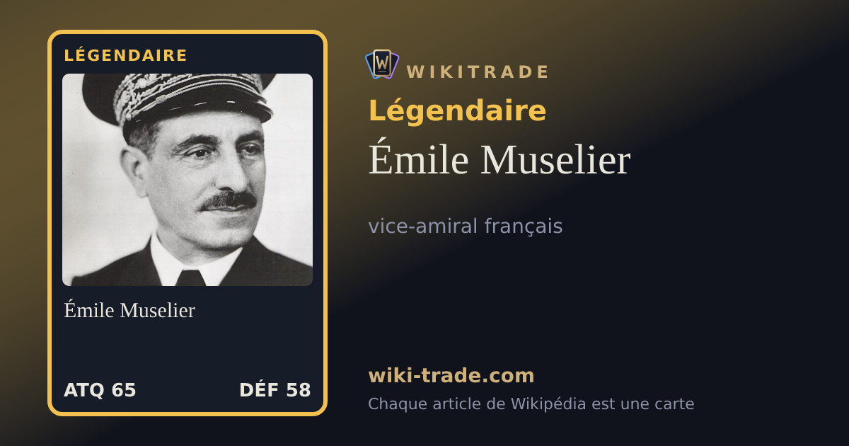 Émile Muselier — carte Légendaire