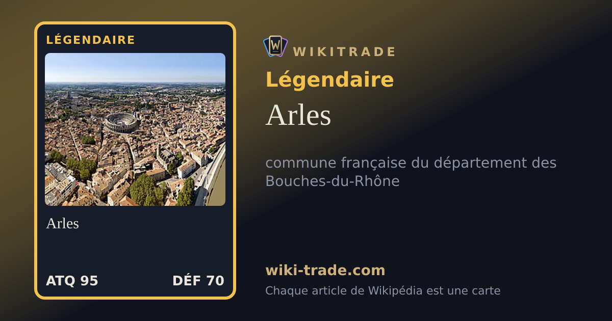 Arles — carte Légendaire