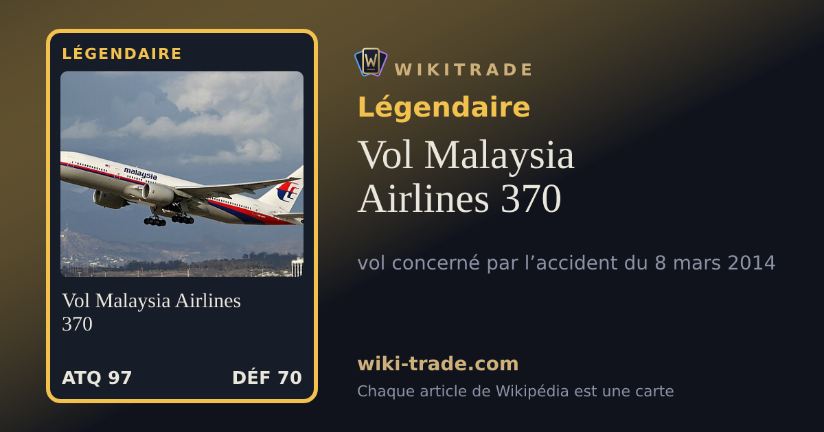 Vol Malaysia Airlines 370 — carte Légendaire