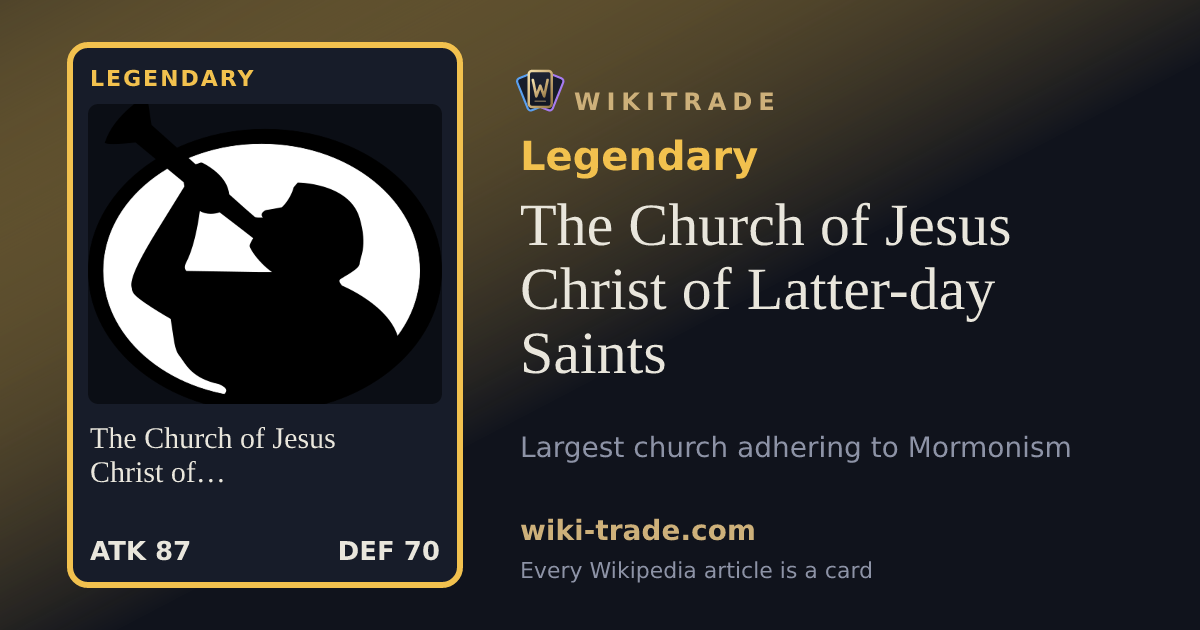 The Church of Jesus Christ of Latter-day Saints — Legendary card