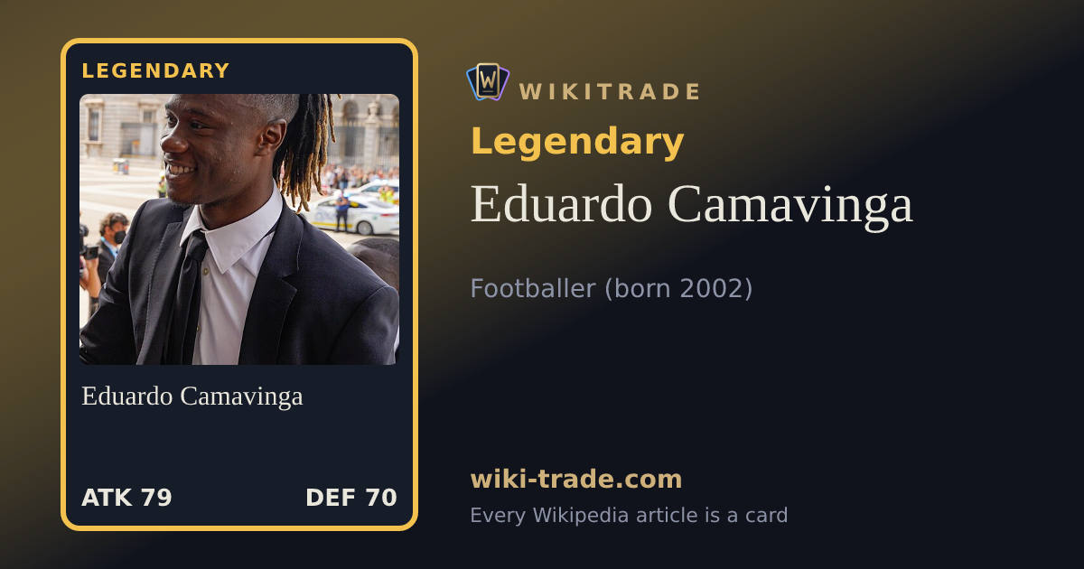 Eduardo Camavinga — Legendary card