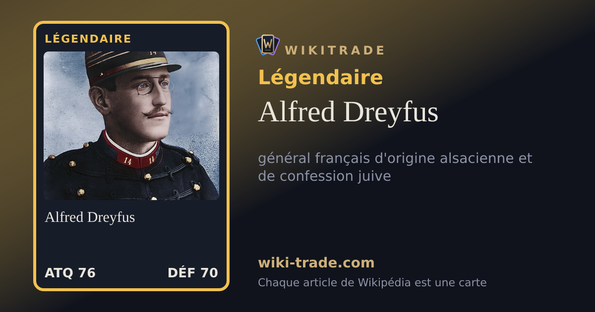 Alfred Dreyfus — carte Légendaire