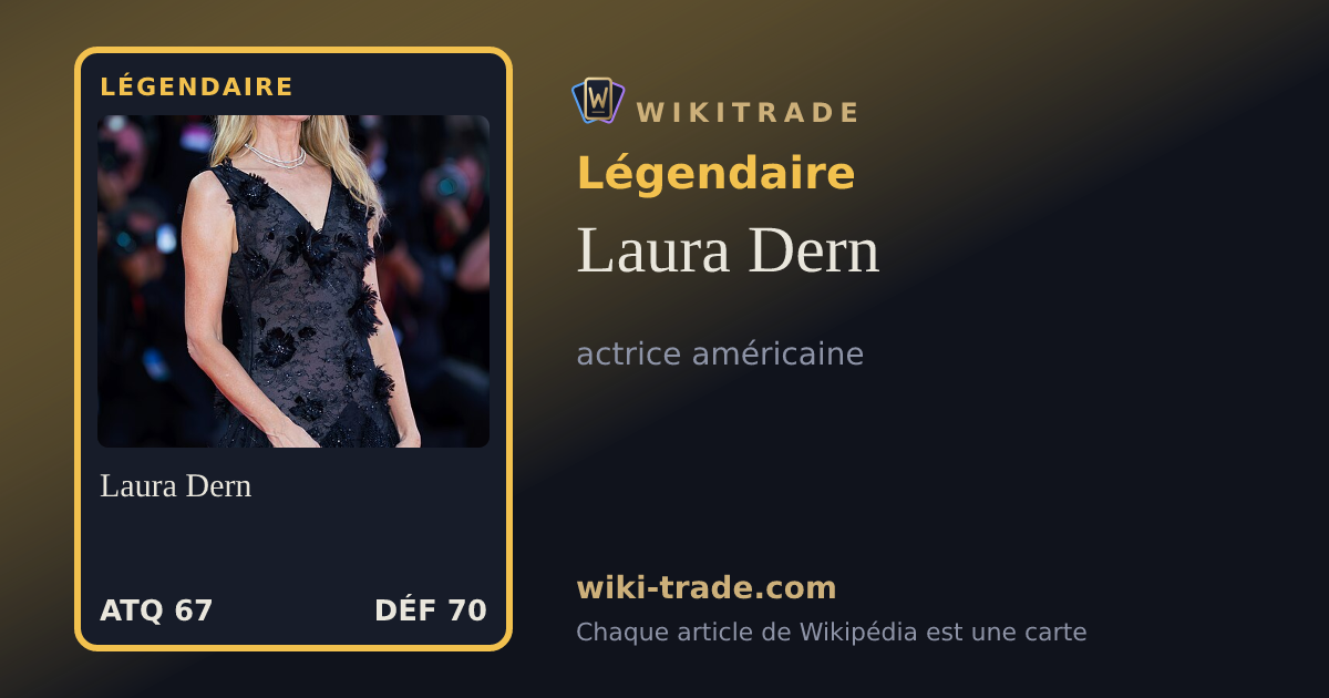 Laura Dern — carte Légendaire