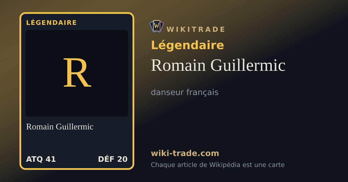 Romain Guillermic — carte Légendaire