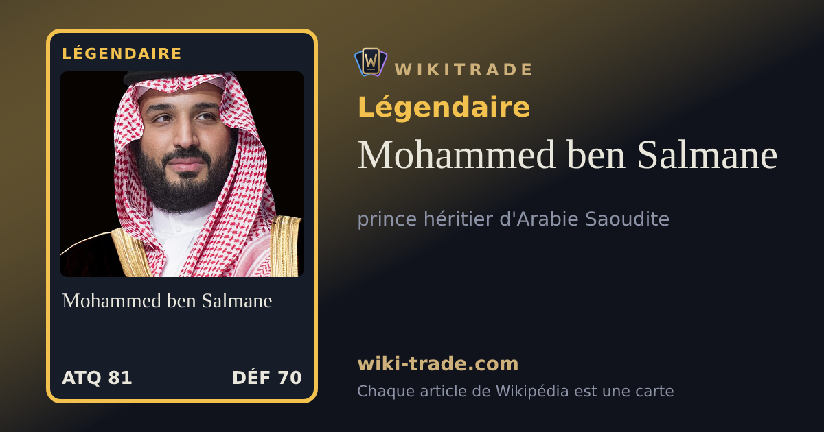 Mohammed ben Salmane — carte Légendaire