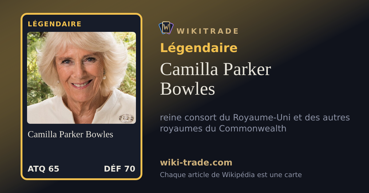 Camilla Parker Bowles — carte Légendaire