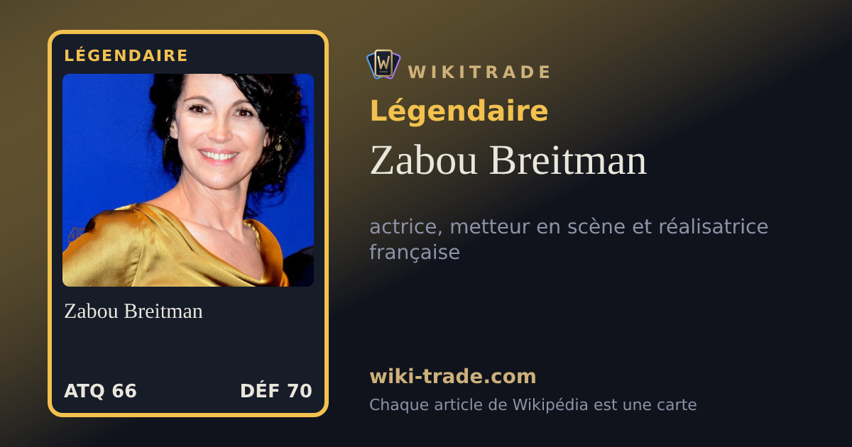 Zabou Breitman — carte Légendaire