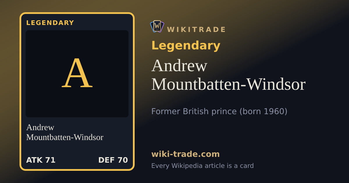 Andrew Mountbatten-Windsor — Legendary card