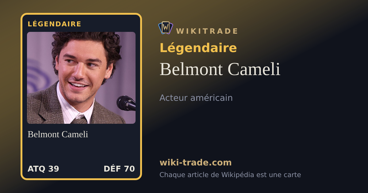 Belmont Cameli — carte Légendaire